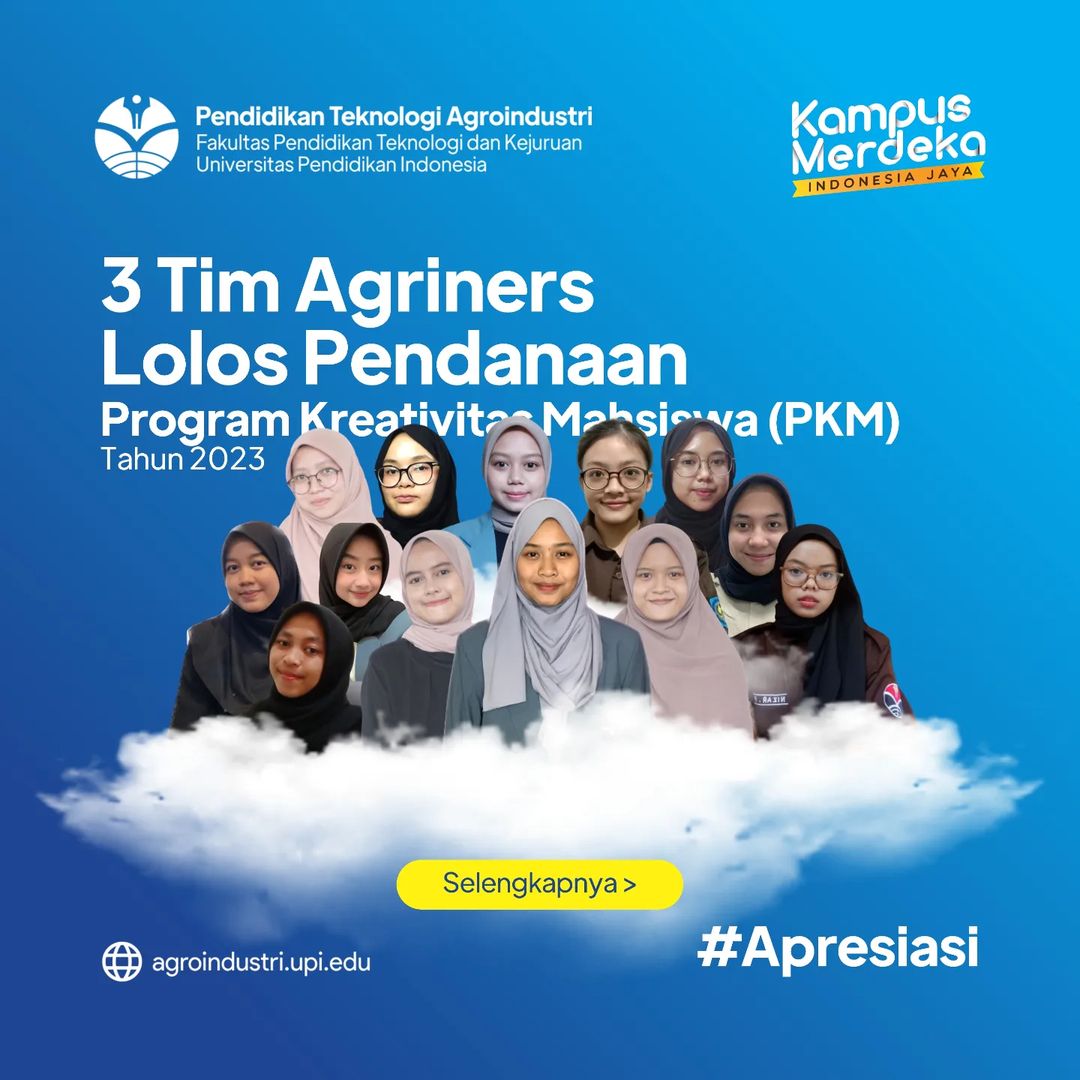 Tiga Kelompok Mahasiswa Pendidikan Teknologi Agroindustri Lolos   Pendanaan PKM (Program Kreativitas Mahasiswa) 2023