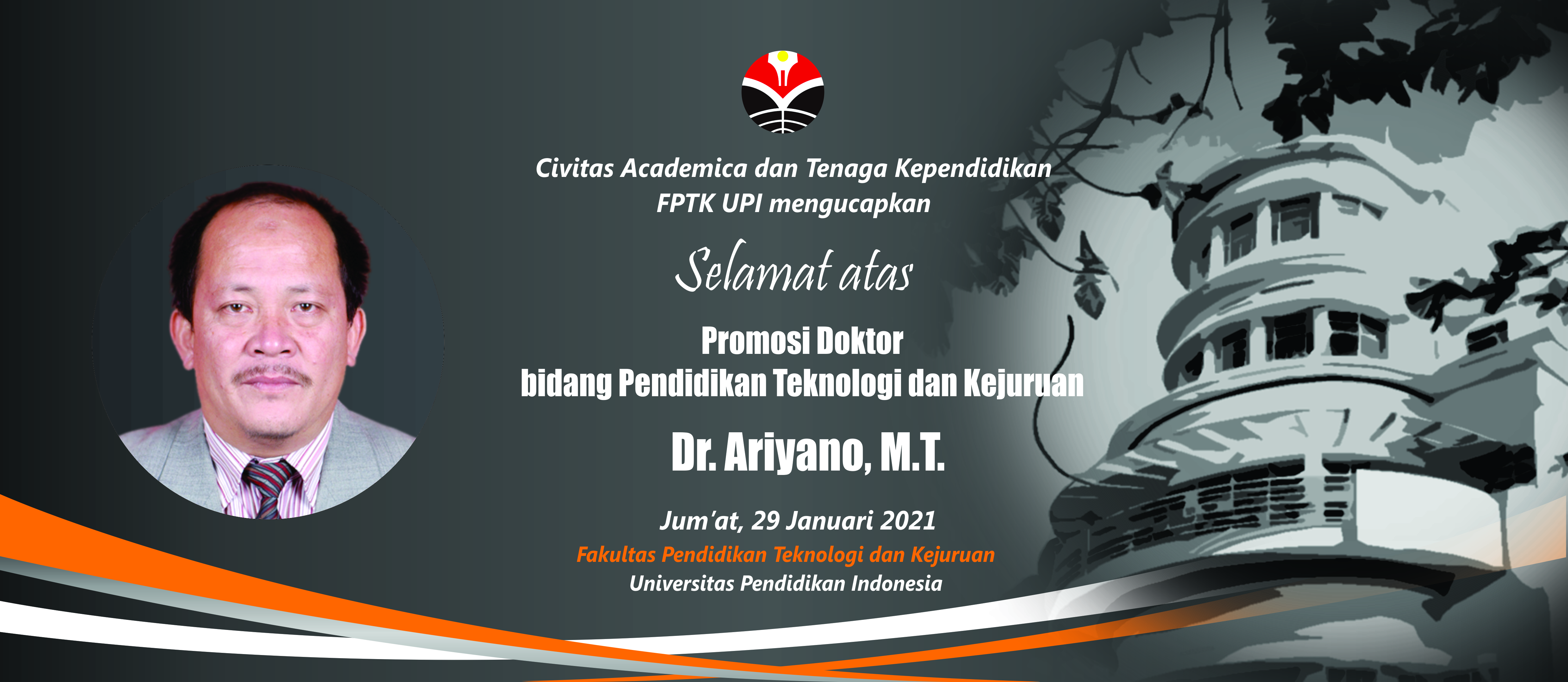 Selamat dan Sukses atas diraihnya gelar Doktor kepada Dr. Ariyano, M.T.
