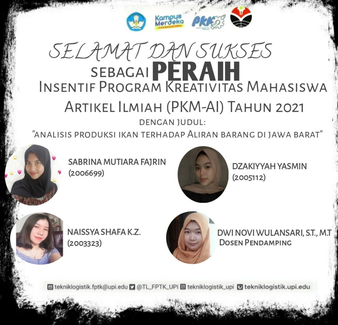TIM PKM-AI TEKNIK LOGISTIK FPTK UPI RAIH INSENTIF PKM-AI TAHUN 2021