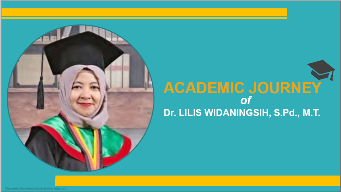 Academic Journey of Dr. Lilis Widaningsih, M.T. 