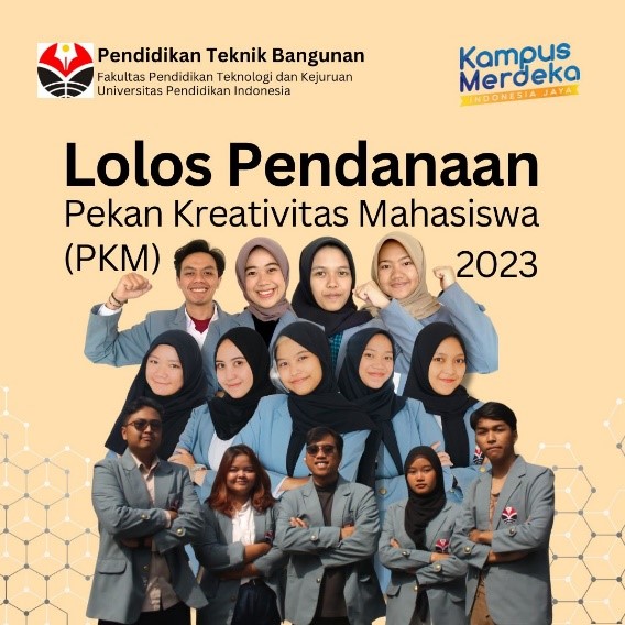 3 Proposal PKM Mahasiswa Prodi Pendidikan Teknik Bangunan FPTK UPI Lolos Pendanaan PKM 8 Bidang Tahun 2023